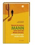 warum_ich_meinen_mann_schon_oft_in_die_wueste_schicken_aber_noch_nie_rauswerfen_wollte.jpg